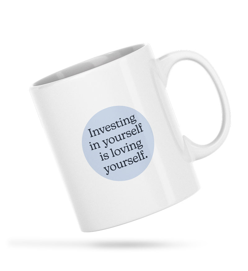 Investing In Yourself Is Loving Yourself White Ceramic 11oz Mug