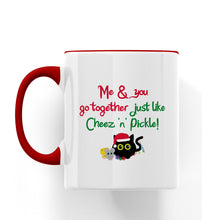 Load image into Gallery viewer, Cheez &#39;n&#39; Pickle Me &amp; You Go Together Just Like Cheez &#39;n&#39; Pickle Personalised Christmas Ceramic Mug
