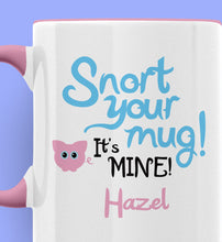 Load image into Gallery viewer, Snort Your Mug! It&#39;s MINE! Puff the Pig Personalised Ceramic Mug
