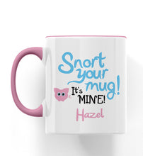 Load image into Gallery viewer, Snort Your Mug! It&#39;s MINE! Puff the Pig Personalised Ceramic Mug
