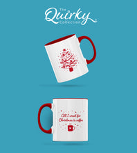Load image into Gallery viewer, All I Want For Christmas Is Coffee Personalised Ceramic Mug
